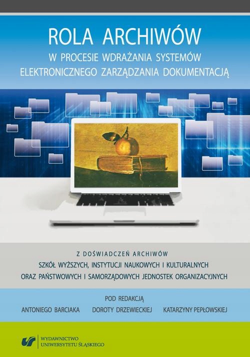 ROLA ARCHIWÓW W PROCESIE WDRAŻANIA SYSTEM.. EBOOK