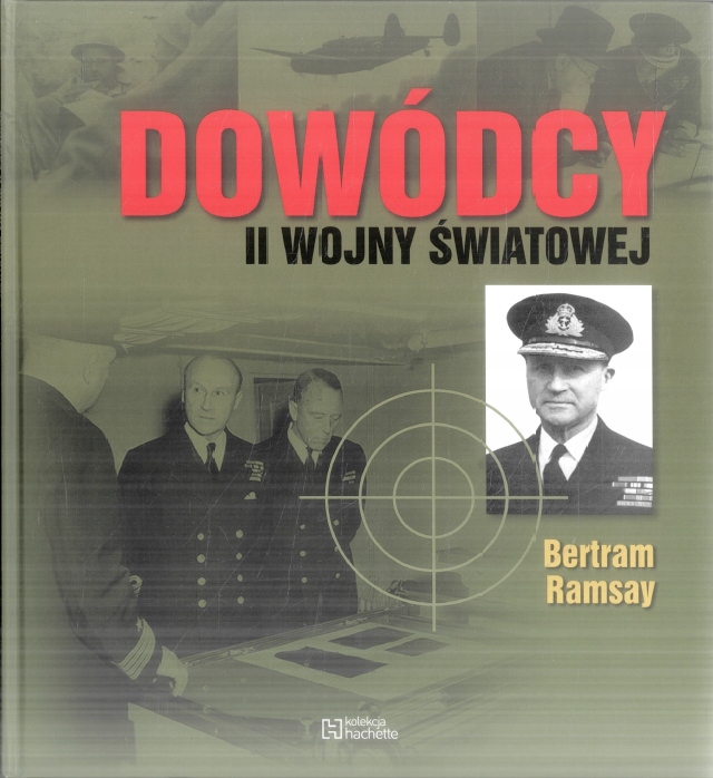 Dowódcy II wojny światowej Bertram Ramsay