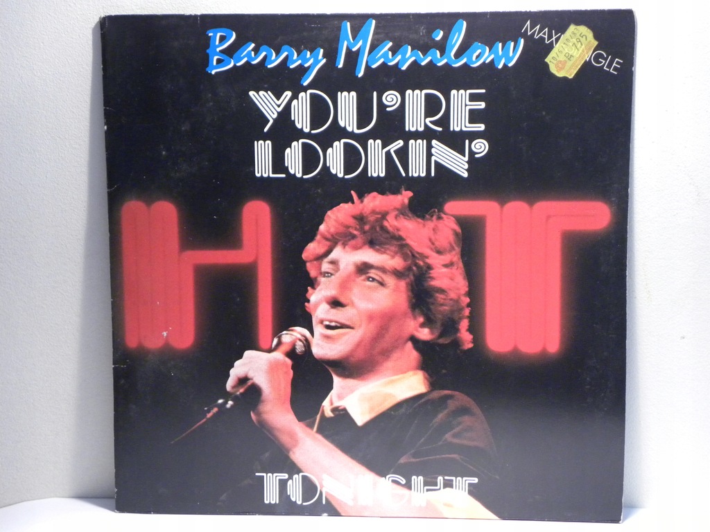 MS BARRY MANILOW YOU'RE LOOKIN' HOT TONIGHT EX