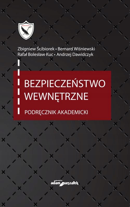 BEZPIECZEŃSTWO WEWNĘTRZNE PODRĘCZNIK AKADEMICKI