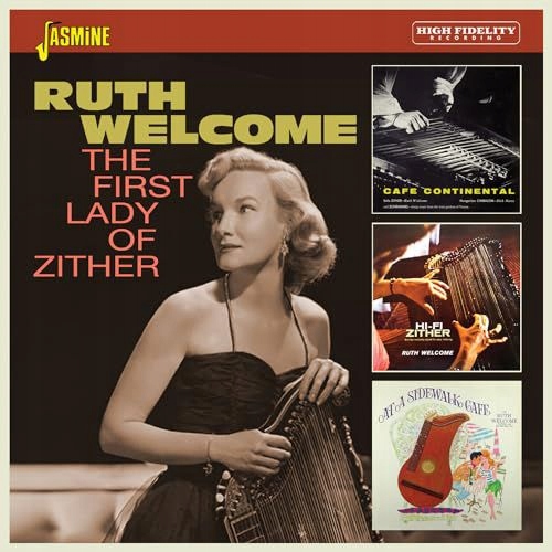 RUTH WELCOME: THE FIRST LADY OF ZITHER [CD]