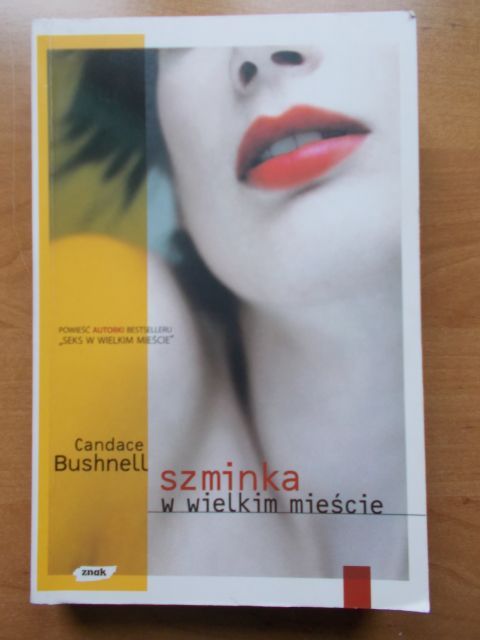 Szminka w wielkim mieście - Candace Bushnell