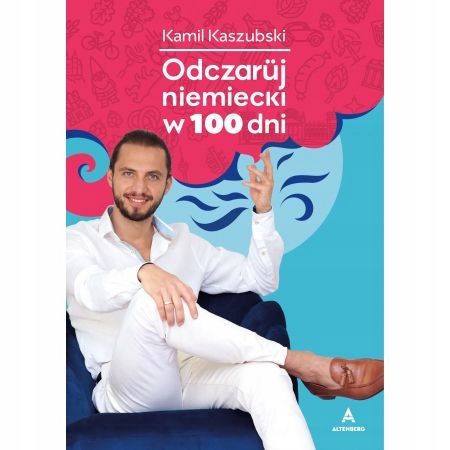 Odczaruj niemiecki w 100 dni, Kamil Kaszubski