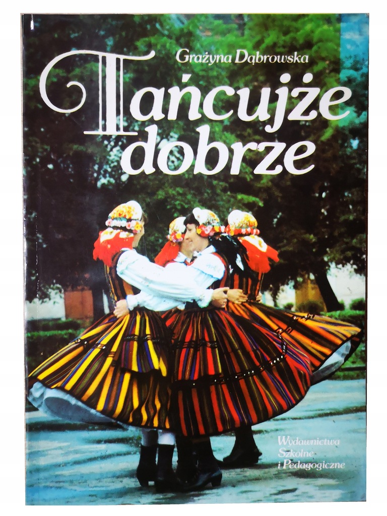 Tańcujże dobrze Dąbrowska