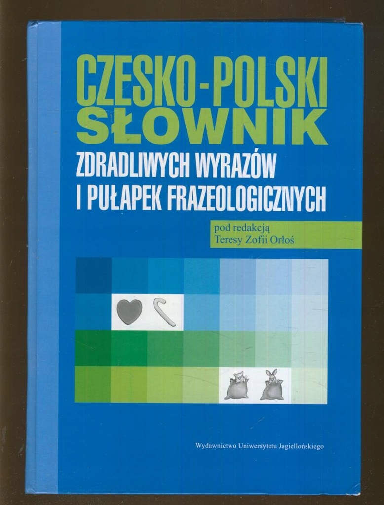 Czesko polski słownik zdradliwych wyrazów; Orłoś