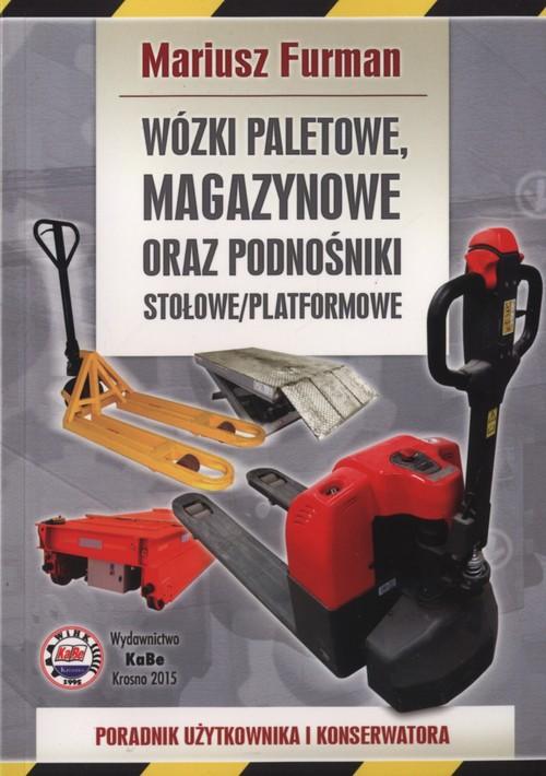 Wózki paletowe magazynowe oraz podnośniki stołowe/