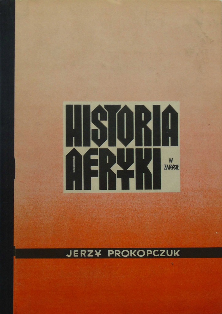 Historia Afryki w zarysie Prokopczuk