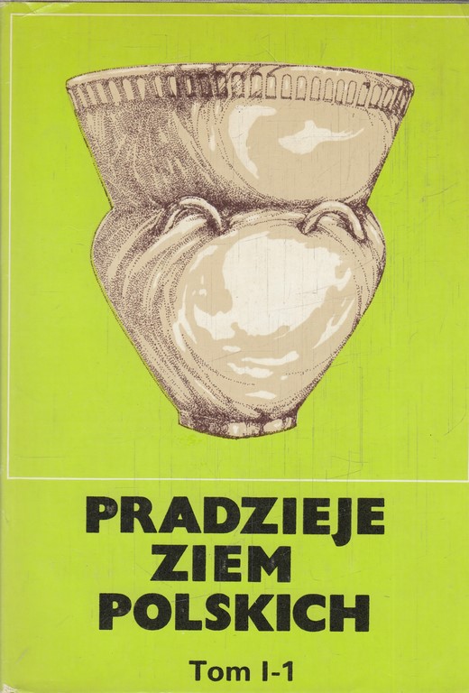 Pradzieje Ziem Polskich Tom I Cz 1 8898775510 Oficjalne Archiwum Allegro