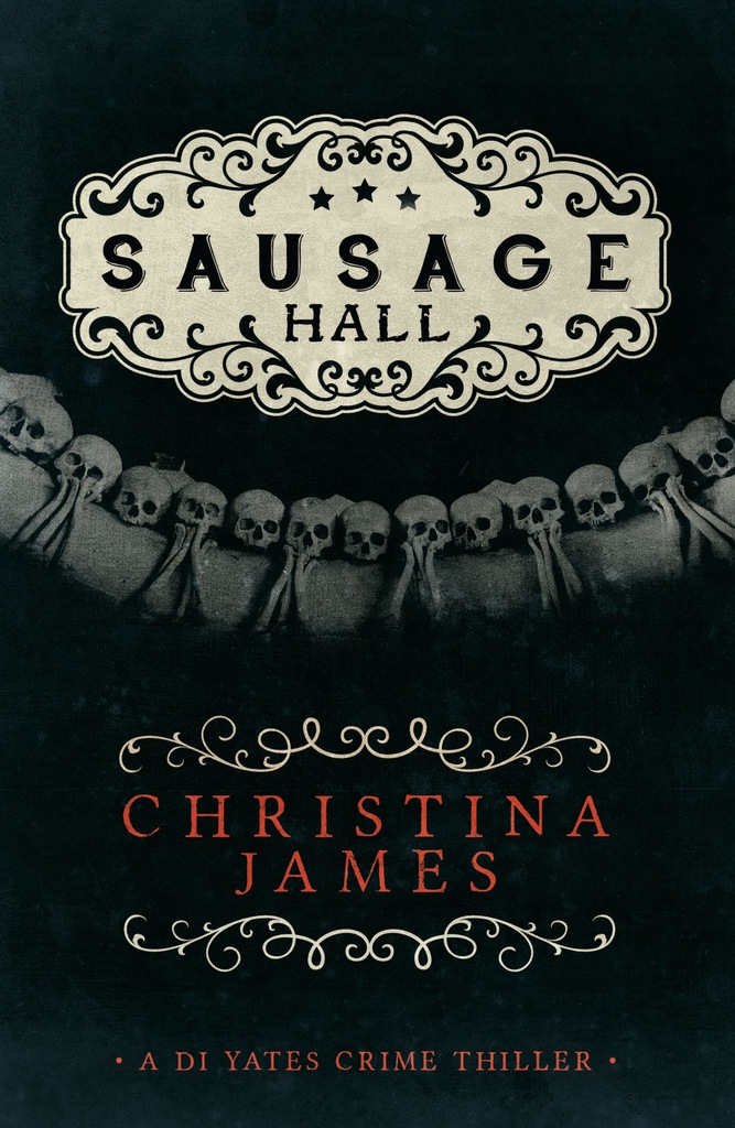 Sausage Hall - Christina James