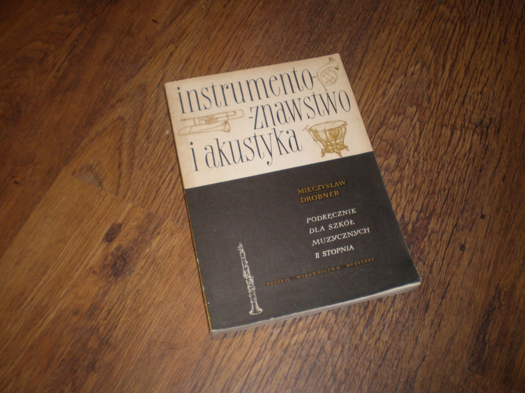 książka - Instrumentoznawstwo i akustyka M.Drobner