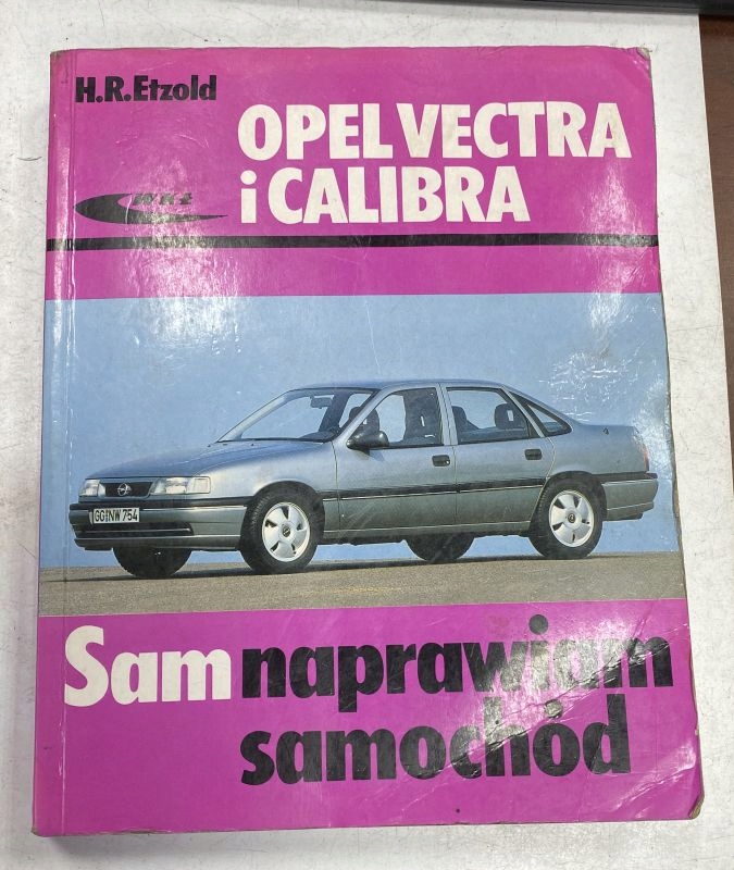 Sam Naprawiam Samochód OPEL VECTRA CALIBRA ETZOLD