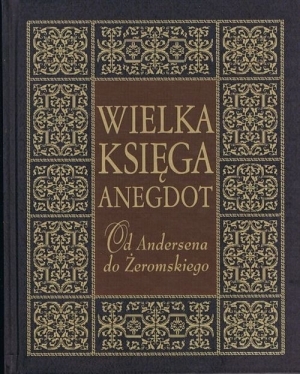 Przemysław Słowiński Wielka księga anegdot