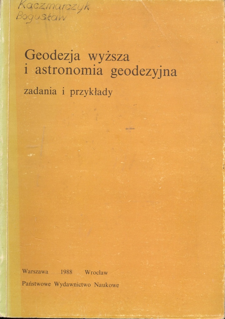 Geodezja wyższa i astronomia geodezyjna zadania