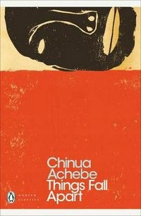 THINGS FALL APART ACHEBE CHINUA