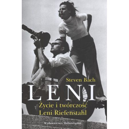 Leni życie i twórczość Leni Riefenstahl. S. Bach