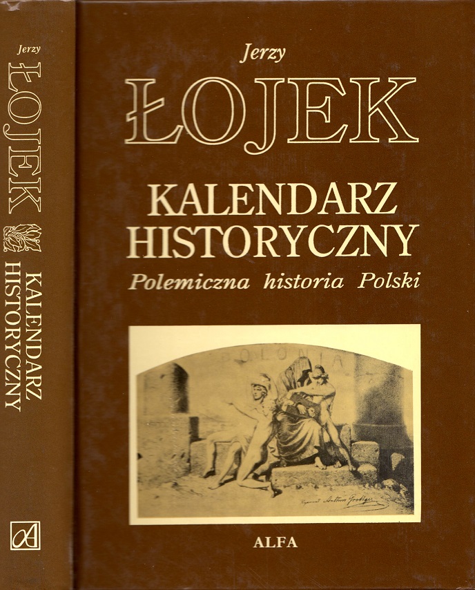 JERZY ŁOJEK - KALENDARZ HISTORYCZNY