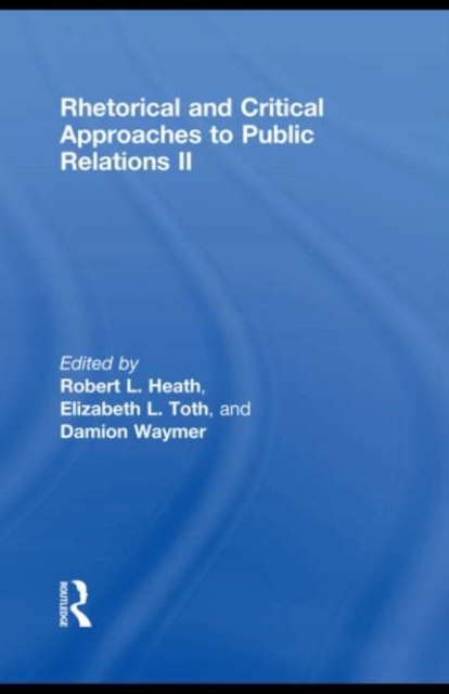 Rhetorical and Critical Approaches to Public Relat