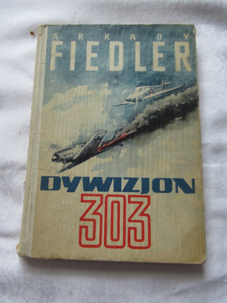 ARKADY FIEDLER DYWIZJON 303 WYD. POZNAŃSKIE 1965