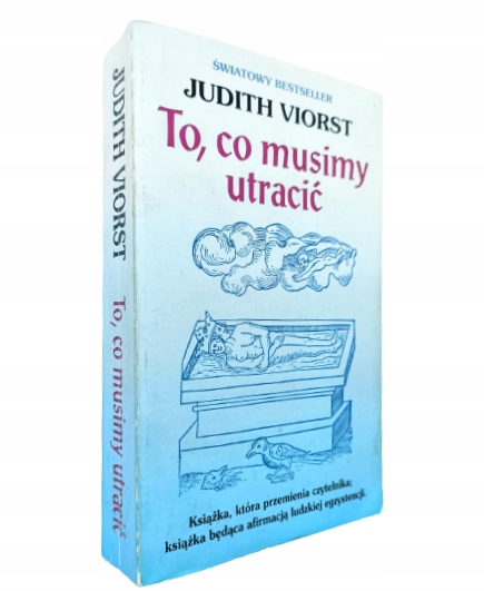 To co musimy utracić Judith Viorst wydanie 1