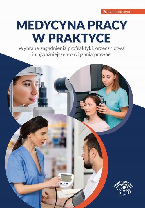 Medycyna pracy w praktyce Wybrane zagadnienia - e-