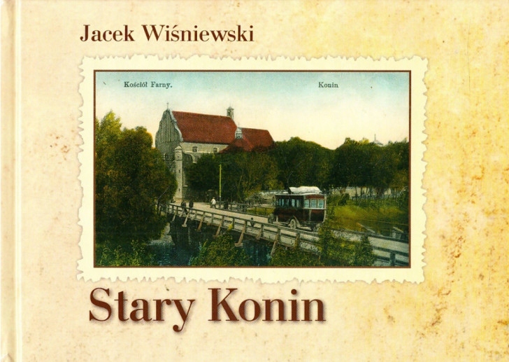 Stary Konin, wydanie 2 - Jacek Wiśniewski