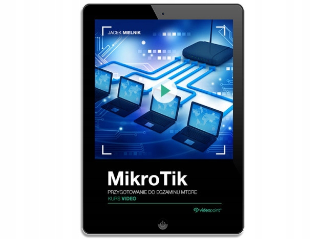 Mikrotik. Kurs video. Przygotowanie do egzaminu
