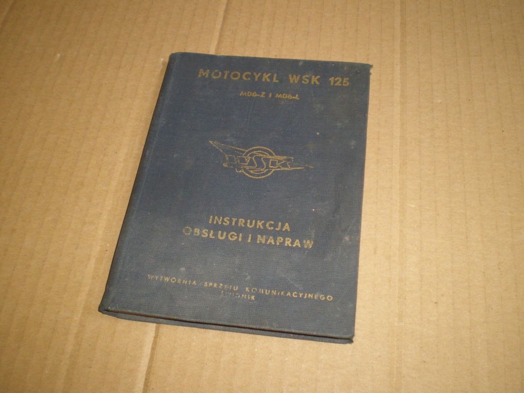 Motocykl WSK 125 instrukcja... wydanie 1961