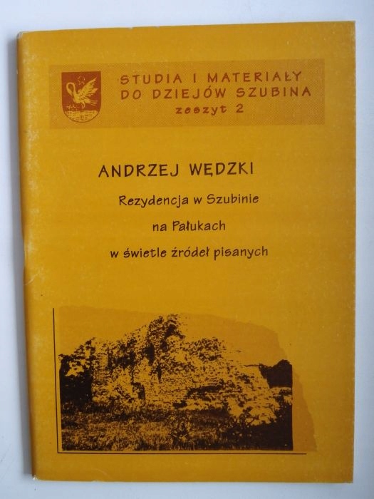 Rezydencja w Szubinie na Pałukach Wędzki Szubin