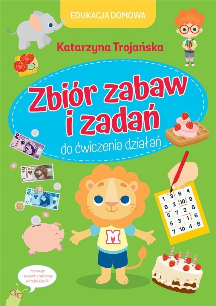 EDUKACJA DOMOWA. ZBIÓR ZABAW I ZADAŃ DO...