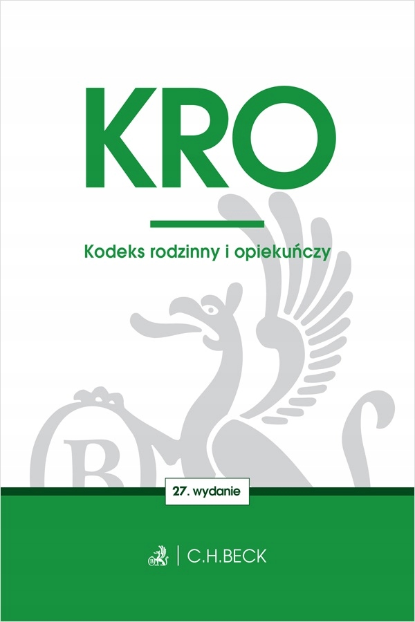 KRO. KODEKS RODZINNY I OPIEKUŃCZY WYD. 27