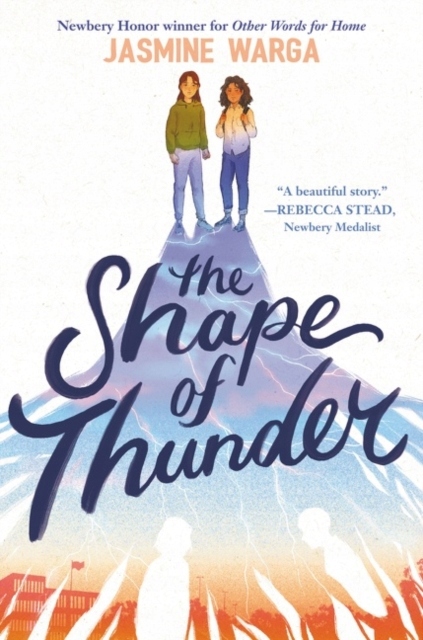 The Shape of Thunder Jasmine Warga