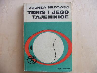 Zbigniew Bełdowski - Tenis i jego tajemnice