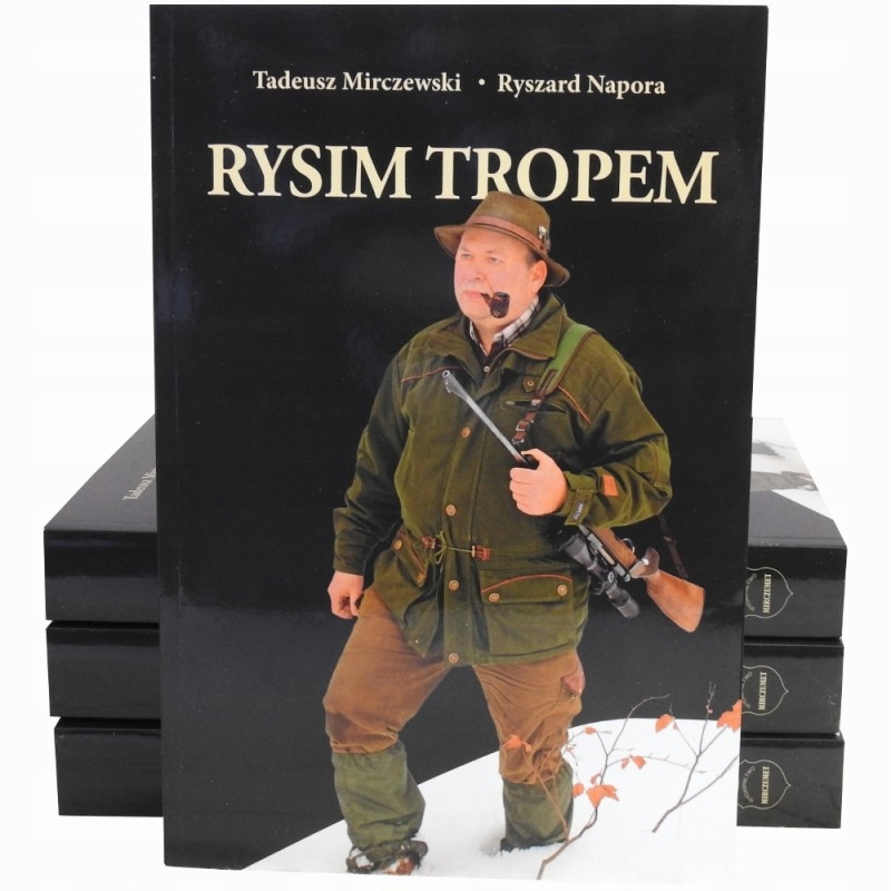 Rysim tropem - Ryszard Napora, Tadeusz Mirczewski