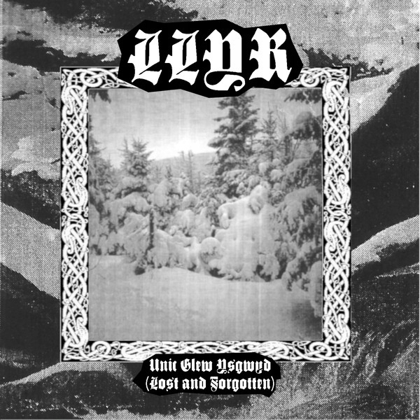 Llyr - Unil Glew Ysgnd (Lost and Forgotten)