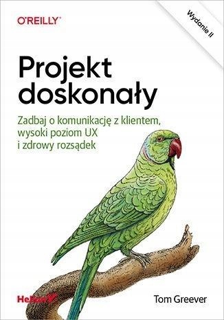 PROJEKT DOSKONAŁY. ZADBAJ O KOMUNIKACJĘ Z KLIENTEM