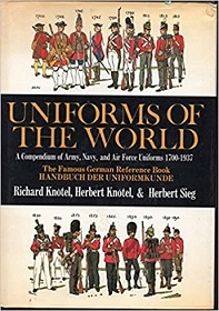 Uniforms of the World A Compendium of Army, Navy
