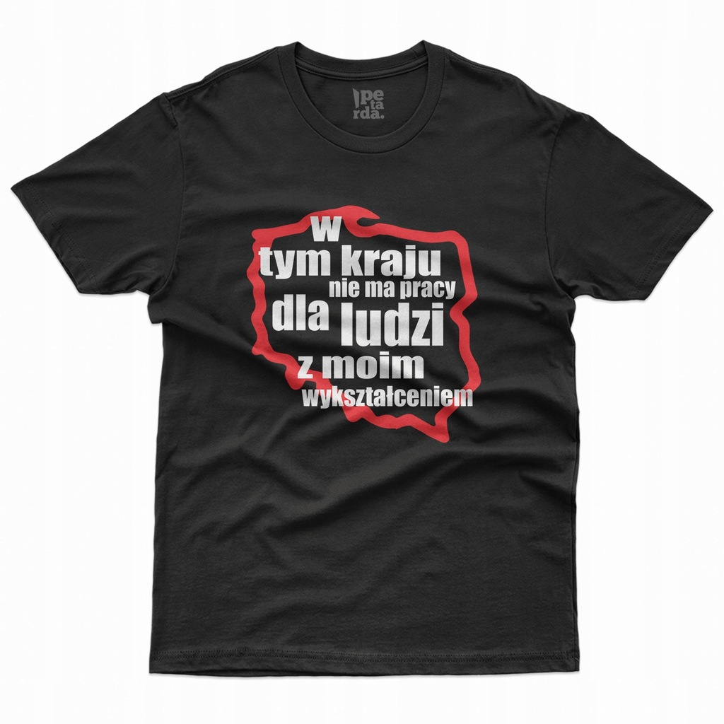 Koszulka męska - W tym kraju nie ma pracy, Ferdek Kiepski M