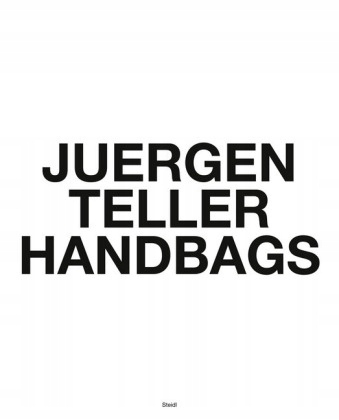 Juergen Teller: Handbags