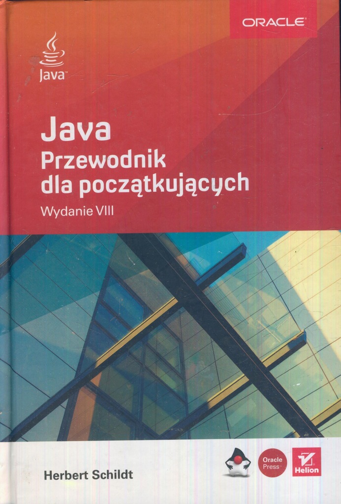 Java. Przewodnik dla początkujących; Herbert Schildt