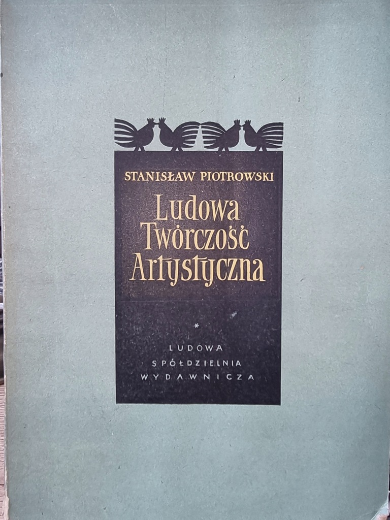 Piotrowski LUDOWA TWÓRCZOŚĆ ARTYSTYCZNA 1955 r