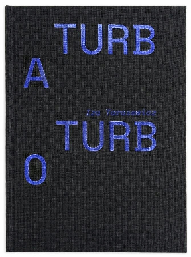 TURBA TURBO, IZA TARASEWICZ