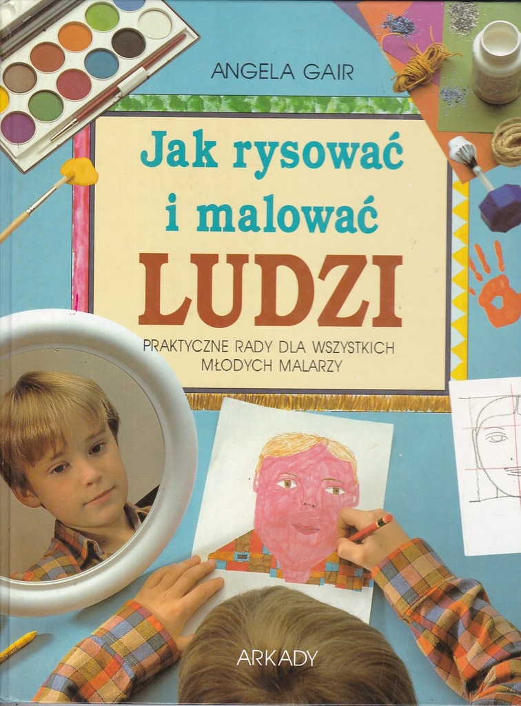 JAK RYSOWAĆ I MALOWAĆ LUDZI ARKADY 7285351020