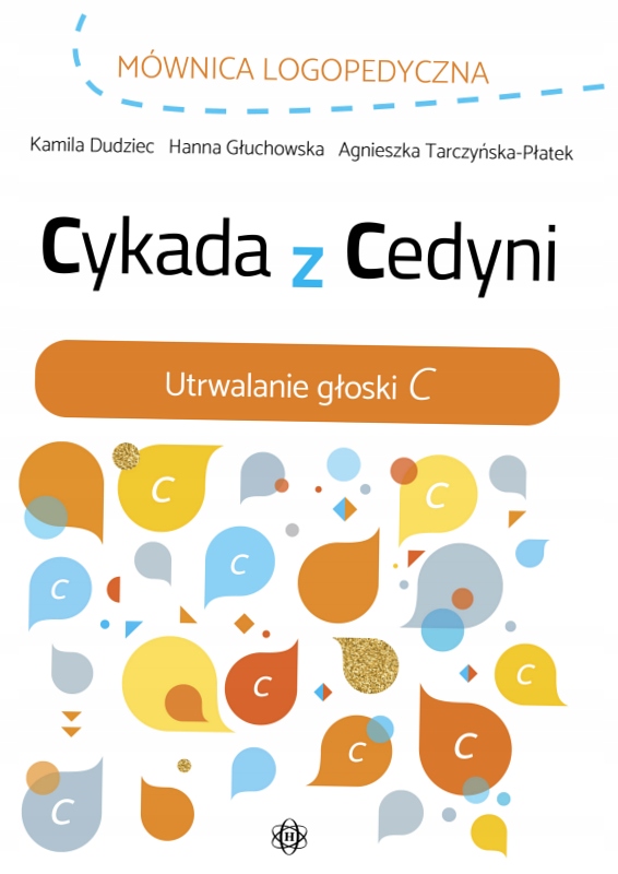 Cykada z Cedyni Utrwalanie głoski C