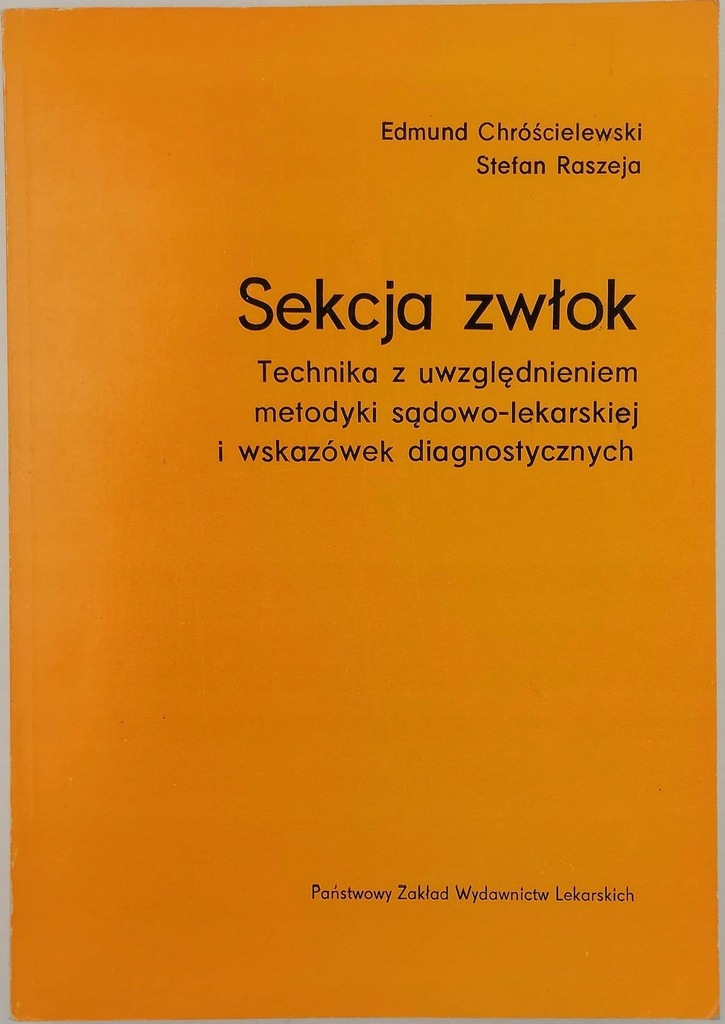 Sekcja zwłok Edmund Chróścielewski, Stefan Raszeja