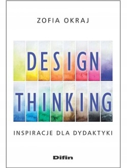 Design thinking. Inspiracje dla dydaktyki Difin