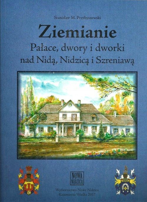 ZIEMIANIE PAŁACE, DWORY I DWORKI NAD NIDĄ,...