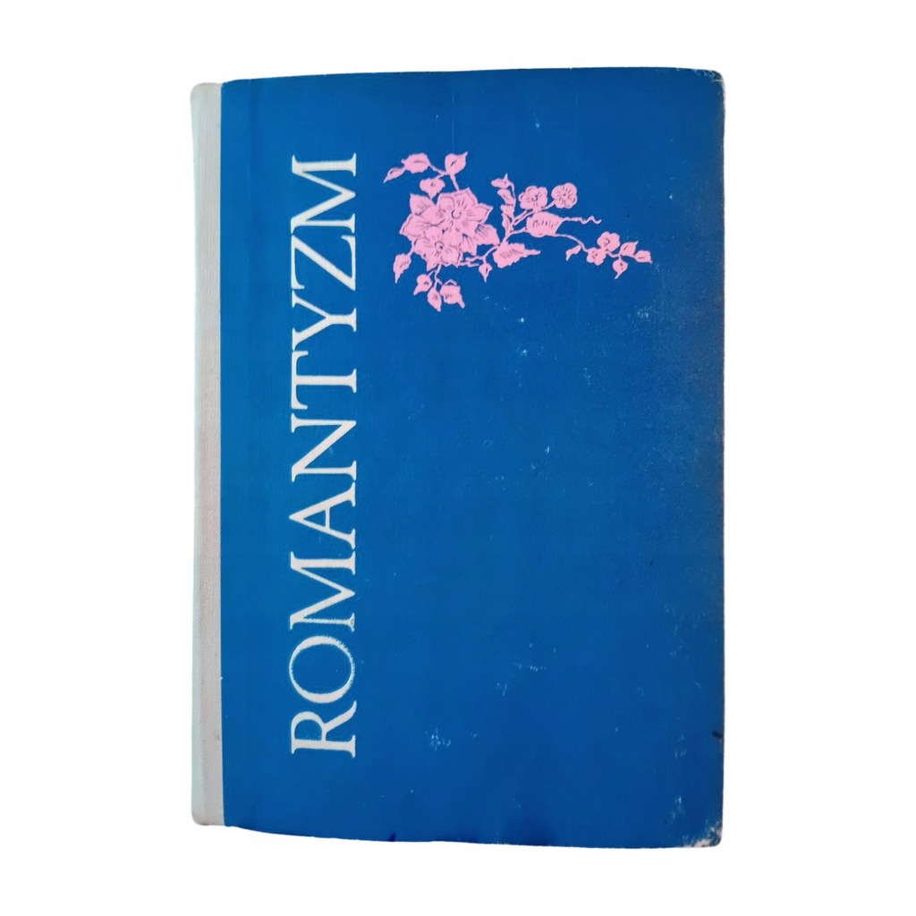 Romantyzm. Podręcznik literatury polskiej dla klasy II szkół średnich. 1978