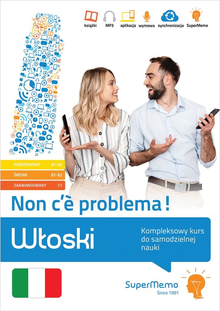 Włoski. Non problema! Kompleksowy kurs A1-C1