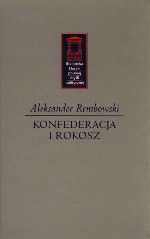 Konfederacja i rokosz Aleksander Rembowski