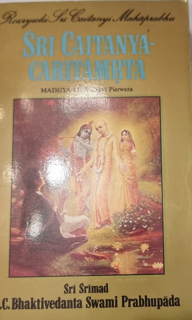 Śri Caitanya-Caritamrta Adi-Lila część1 A.C. Bhaktivedanta Swami Prabhupada